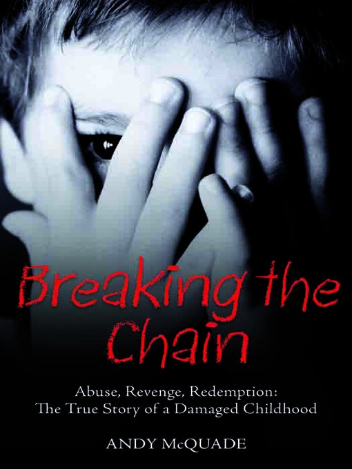 Title details for Breaking the Chain by Andy McQuade - Available